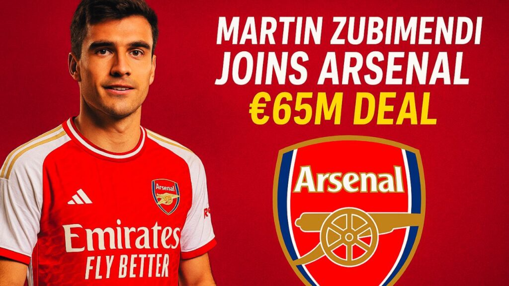 Martin Zubimendi Arsenal Transfer Announcement 2025
